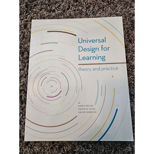 Universal Design for Learning : Theory and Practice by David Rose, Anne Meyer