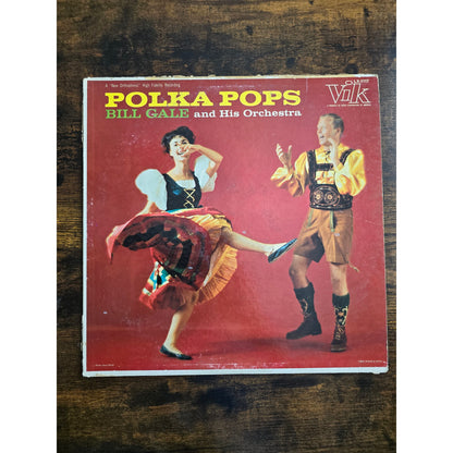 Bill Gale and His Orchestra Polka Pops LX-1117 Vik High Fidelity