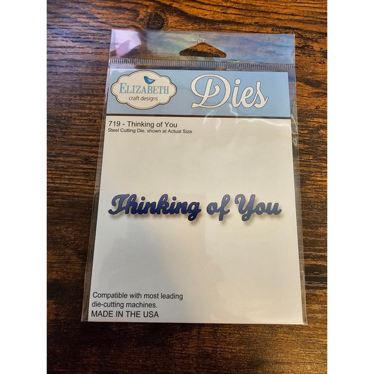 Elizabeth Craft Designs Thinking of You Steel Craft Die 719